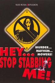 Hey, Stop Stabbing Me! 2003
