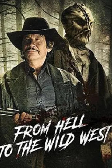 From Hell to the Wild West 下载