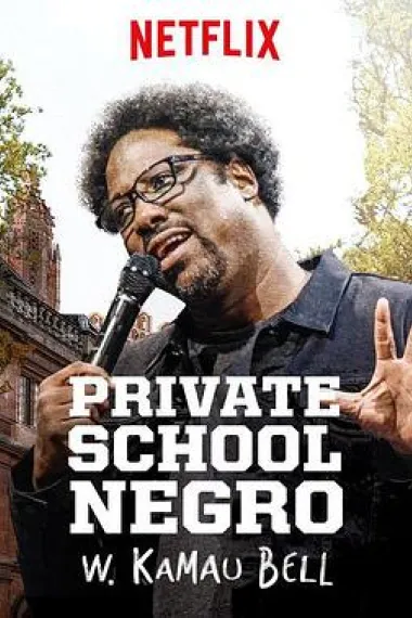 W. Kamau Bell: Private School Negro 下载