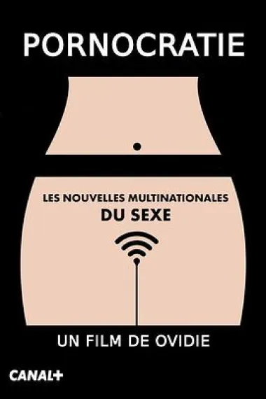 Pornocratie: Les nouvelles multinationales du sexe 下载